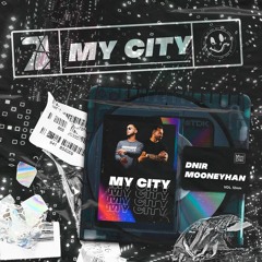 DNIR , Mooneyhan - My City (Extended Mix) Free Download