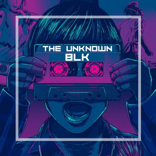 THE UNKNOWN