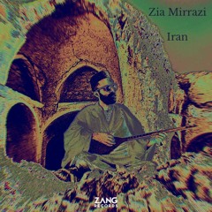 Iran - Zia Mirrazi