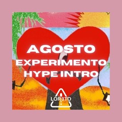 Bad Bunny x Myke Towers - Agosto (Experimento Hype intro extended) LOR3TO Dj