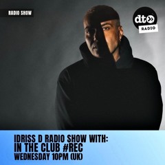 Idriss D - in the club #rec