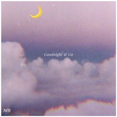 Ariana Grande - Goodnight and Go (Bienk Remix)