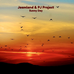 Sunny Day by Jeamland & PJ Project