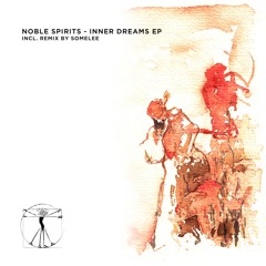 Noble Spirits - Inner Dreams (Somelee Remix) [Zenebona]