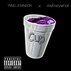 Cup Ft. Jay Eazy