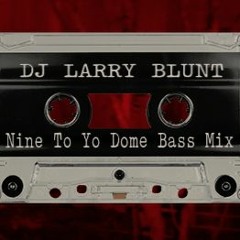 Nine To Yo Dome Bass Mix
