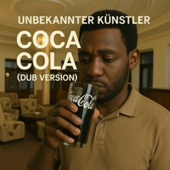 Coca Cola (Dub Version)