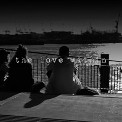the love within