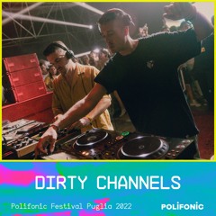 Dirty Channels at Polifonic Festival  2022