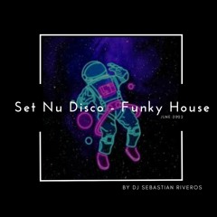 Set: Nu Disco - Funky House (June 2022)