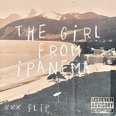 The Girl From Ipanema (XXX House Mix)