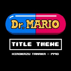 Dr. Mario Title Theme