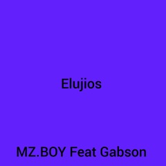 Elogios/ MZ.BOY Feat Gabson