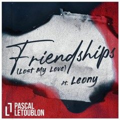 Friendships (Lost My Love)  - Haozi