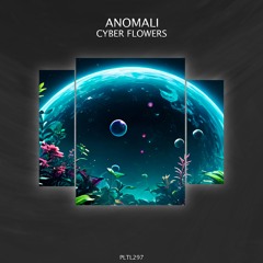 Anomali - Cyber Flowers