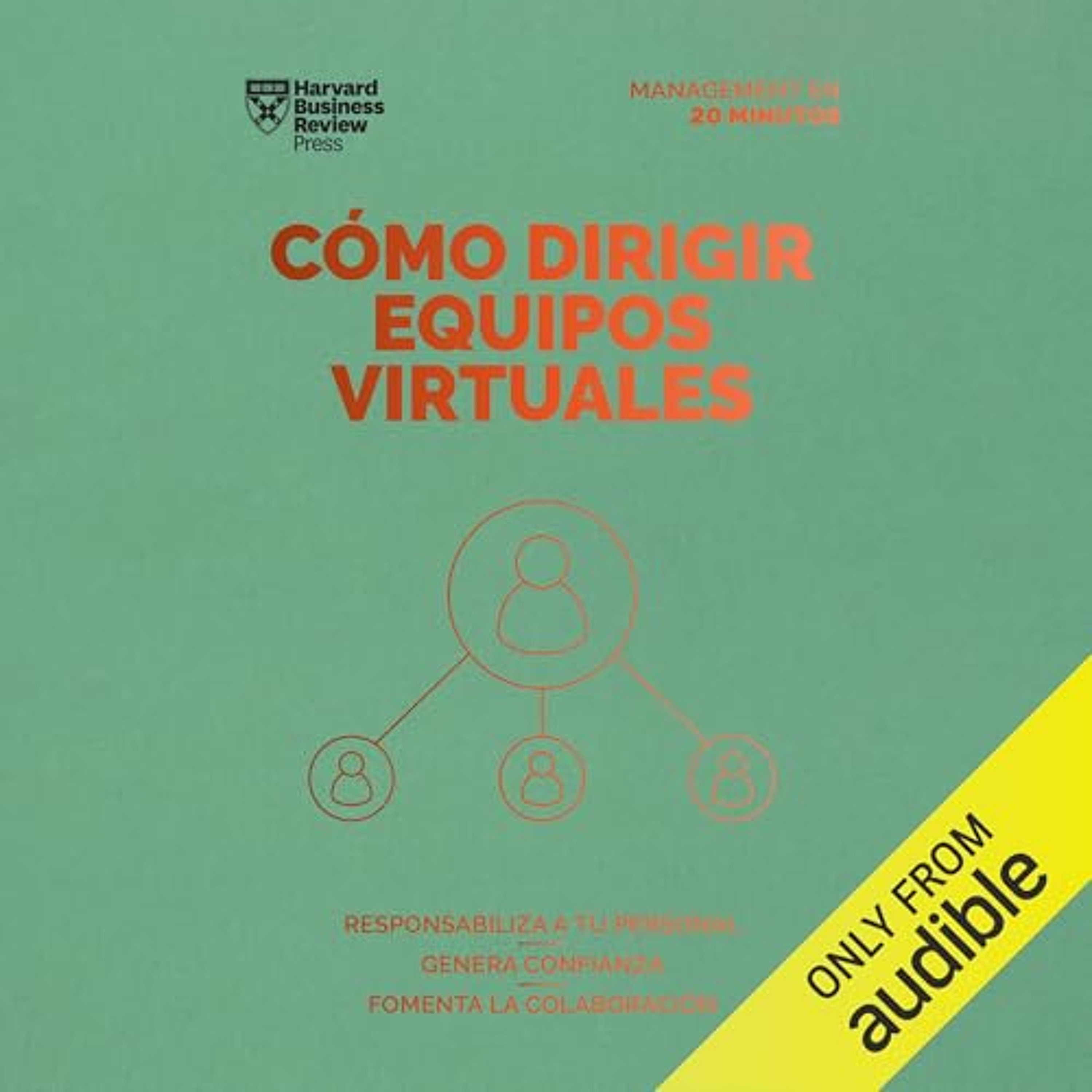 Cómo dirigir equipos virtuales [How to Lead Virtual Teams] (Audiolibro) | Prueba Gratis