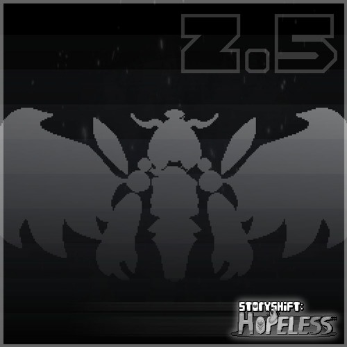 [ StoryShift: Hopeless - Phase 2.5 ] - For The Hopes And Dreams That Shattered... (NON-CANON)