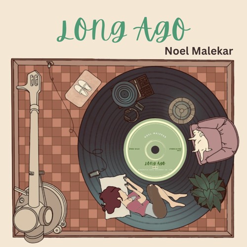 Long Ago - Noel Malekar