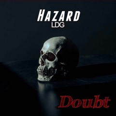 #Doubt - Hazard(LDG)