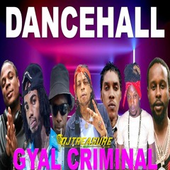 Dancehall Mix November 2021 | DJ Treasure - GYAL CRIMINAL (Dancehall Mix 2021) 18764807131