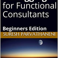 [VIEW] KINDLE 💑 ABAP Debugging for Functional Consultants: Beginners Edition by  Sur