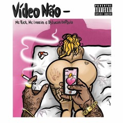 VÍDEO NÃO -- - Mc Rick_ Mc Leozin_ Dj Lucas DePaula (Áudio Oficial)