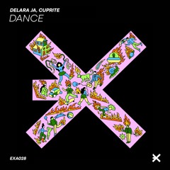 Delara Ja, Cuprite - Dance [EXE AUDIO]