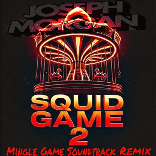 Squid Game 2 - Mingle Game Soundtrack (Radioedit)