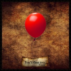Visck - Float (You'll float too) Halloween Special