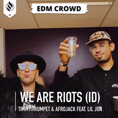 Timmy Trumpet & Afrojack - We Are Riots (ft. Lil Jon) (ID)