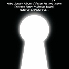 ✔PDF⚡️ A Journey from Darkness to Light: Native Literature a Novel of Passion, Art, Love, Scienc