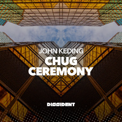 PREMIERE | John Keding - Chug [Dissident Music]