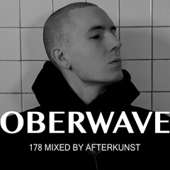 AFTERKUNST - Oberwave Mix 178