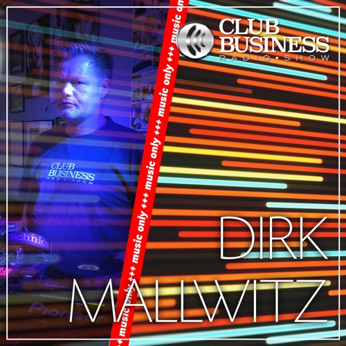 +++ music only +++ 11/21 Dirk Mallwitz live @ Club Business Radio Show 12.03.2021   - Discohouse