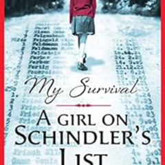ACCESS KINDLE 🗃️ My Survival: A Girl on Schindler's List by Joshua M. GreeneRena Fin