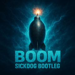 bbno$ - BOOM  (SICKDOG BOOTLEG)