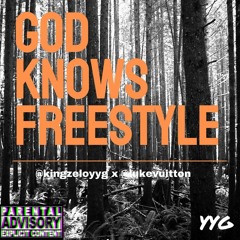 god knows freestyle - @kingzeloyyg x @lukevuitton