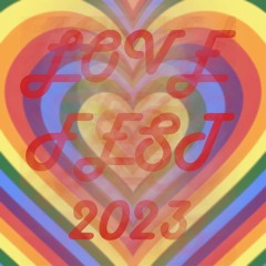 Love Fest 2023 (Short Take 1 Version)
