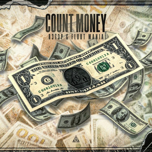 R3T3P & Flout Mania - Count Money