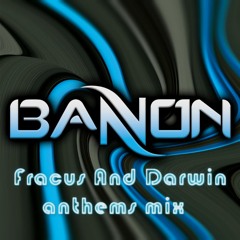The ultimate Fracus And Darwin anthems mix