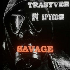 TrasyVee_Savage (Freestyle)_ft SpyCose