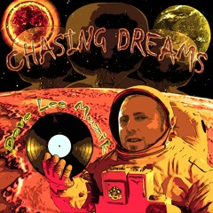 Chasing Dreams by Dave Lee Muzik