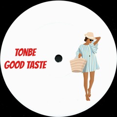 Tonbe - Good Taste