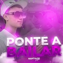 PONTE A BAILAR-SANTIAGO LOPEZ DJ(HBD)