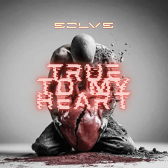 True To My Heart (Ft. Gary Hill)