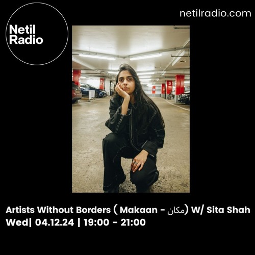 Artists Without Borders w/ Sita Shah - 4th December 2024
