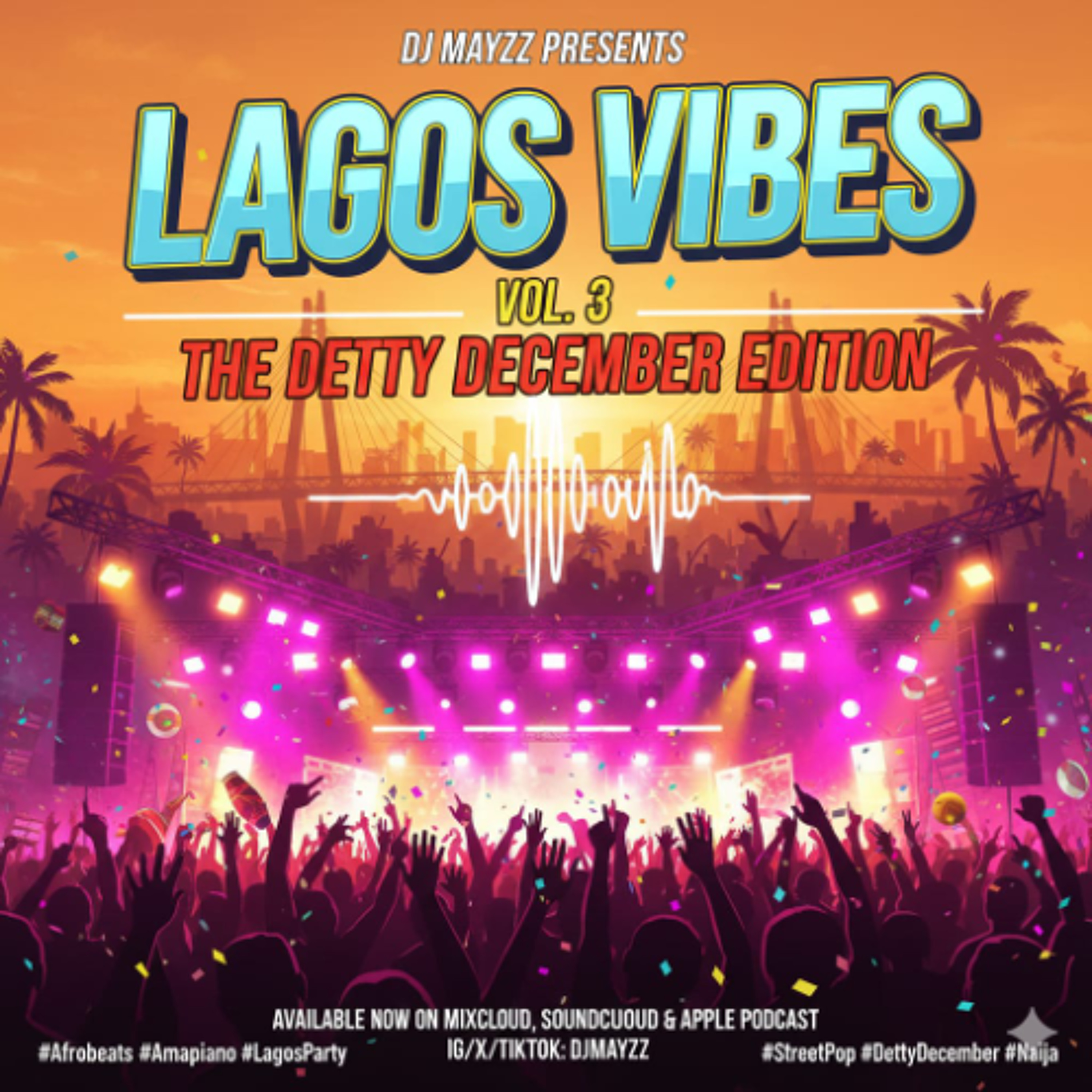DJ Mayzz "Lagos Vibes" Vol. 3 Detty December Edition