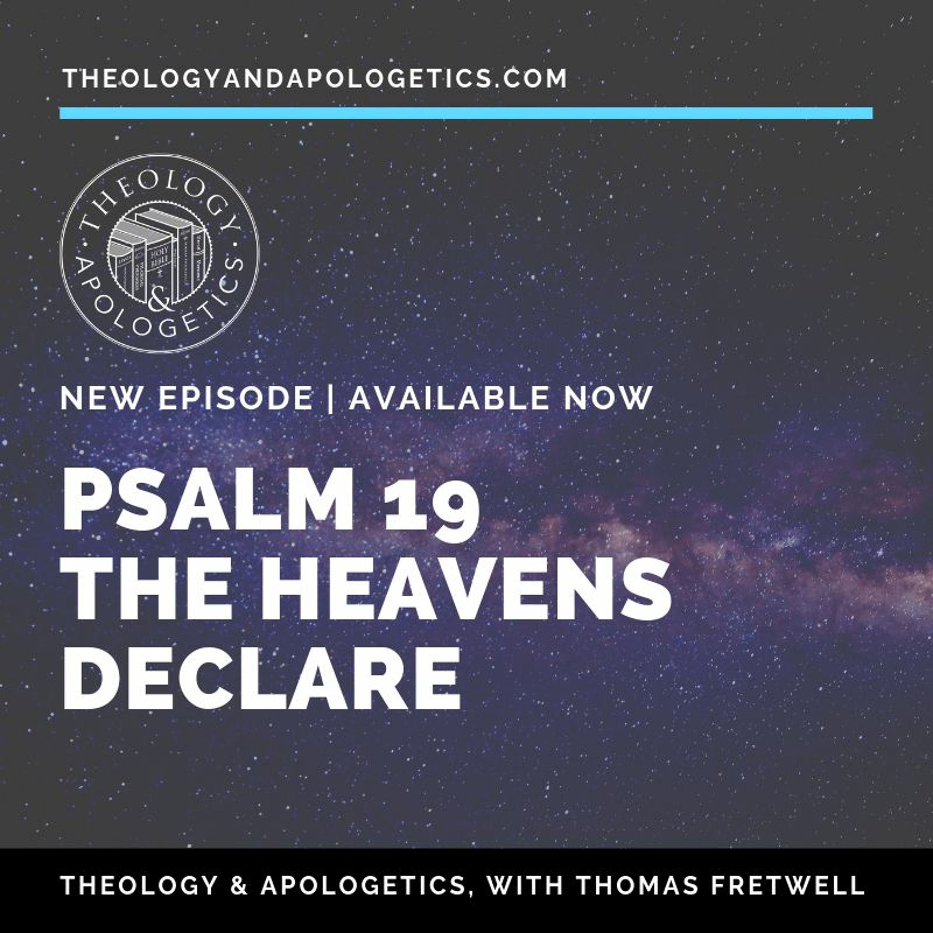 Theology and Apologetics Podcast