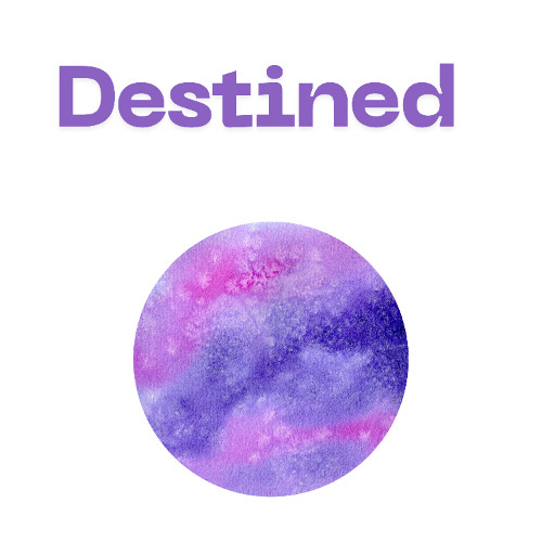 Destined