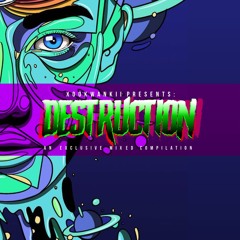 Destruction 2021 Mixed By Xookwankii